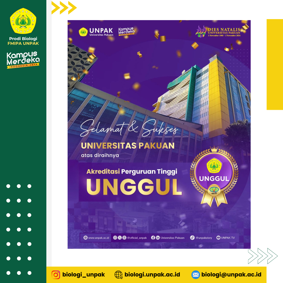 Program Studi Biologi FMIPA Universitas Pakuan mengucapkan selamat kepada Universitas Pakuan atas pencapaian akreditasi UNGGUL