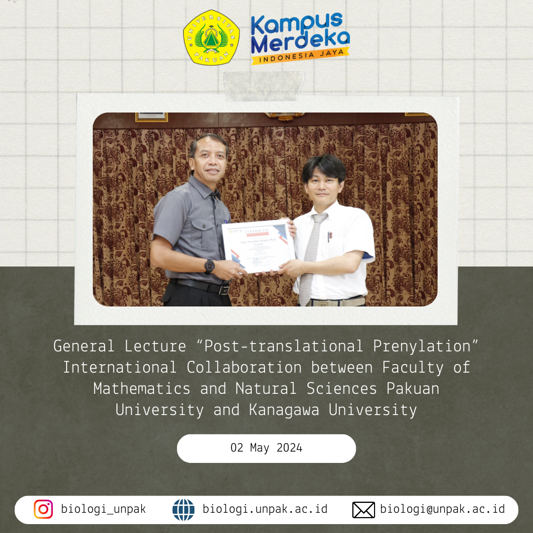 General Lecture “Post-translational Prenylation” International Collaboration between Faculty of Mathematics and Natural Sciences Pakuan University and Kanagawa University