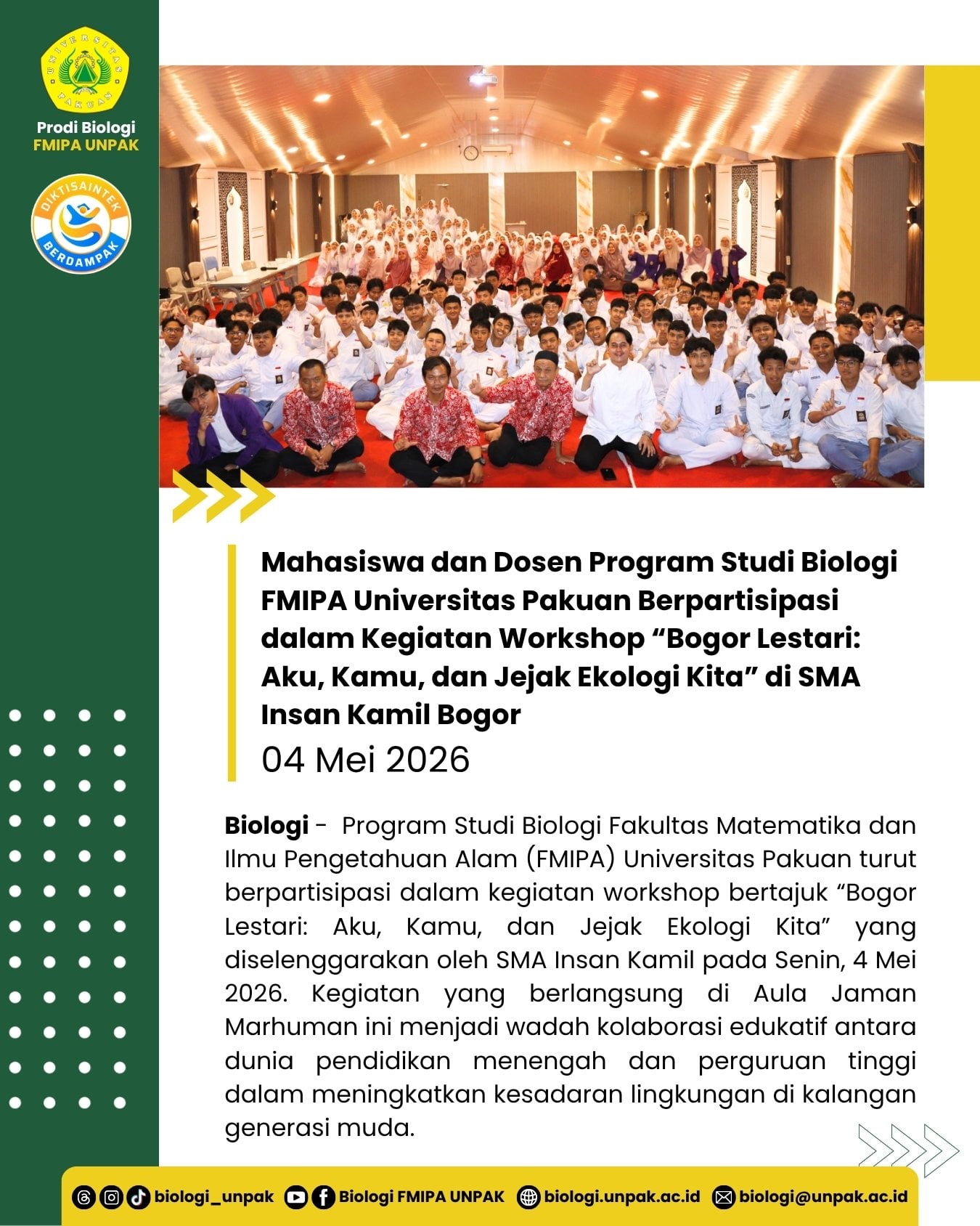 Mahasiswa dan Dosen Program Studi Biologi FMIPA Universitas Pakuan Berpartisipasi dalam Kegiatan Workshop “Bogor Lestari: Aku, Kamu, dan Jejak Ekologi Kita” di SMA Insan Kamil Bogor